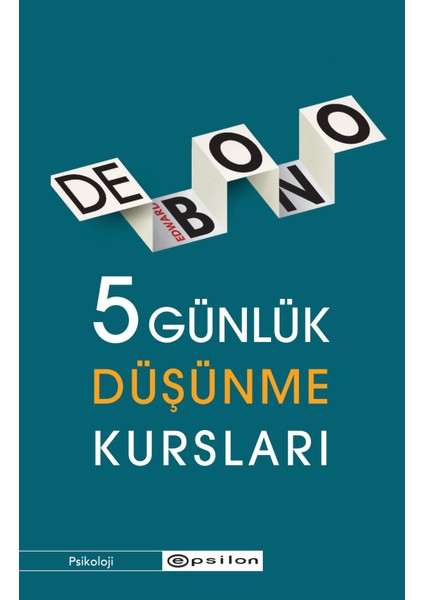 5 Günlük Düşünme Kursları - Edward De Bono