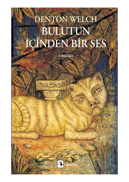 Bulutun Içinden Bir Ses - Denton Welch