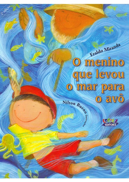 Menino Que Levou O Mar Para O Avô