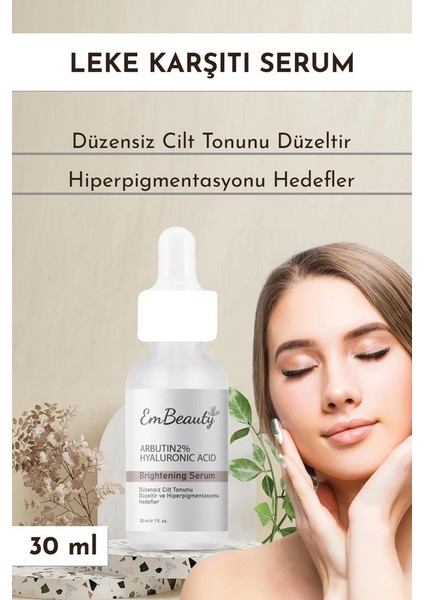 Leke Cilt Tonu Eşitleyici Cilt Bakım Serumu 30 ml Arbutin %2 + Hyaluronic Acid