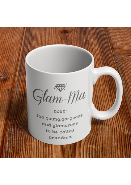 Glam-Ma : Büyükanne Denemeyecek Kadar Genç Kupa