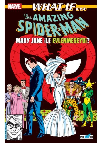 What If? Spider-Man Mary Jane Ile Evlenmeseydi?