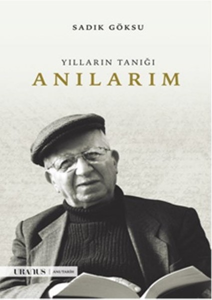Yılların Tanığı - Anılarım