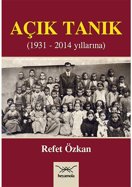 Açık Tanık 1931 - 2014 Yılı