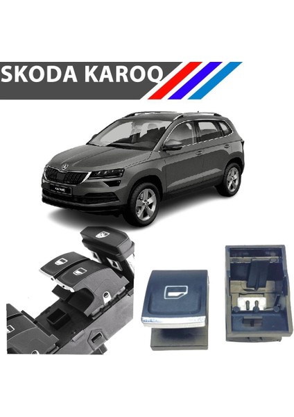 Skoda Karoq Cam Açma Düğme Tuş Butonu Krom Uçlu 1 Adet 2018+