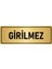 Metal Yönlendirme Levhası, Departman Kapı İsimliği Girilmez 5X20 cm Altın Renk 1