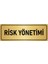 Metal Yönlendirme Levhası, Departman Kapı İsimliği Risk Yönetimi 7X20 cm Altın Renk 1