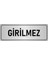 Metal Yönlendirme Levhası, Departman Kapı İsimliği Girilmez 10X20 cm Gümüş Renk 1