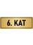Metal Yönlendirme Levhası, Departman Kapı İsimliği 6. Kat 7X20 cm Altın Renk 1