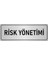 Metal Yönlendirme Levhası, Departman Kapı İsimliği Risk Yönetimi 5X20 cm Gümüş Renk 1