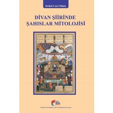 Fatih Sultan Mehmet Vakıf Üniversitesi Yayınları Divan Şiirinde Şahıslar Mitolojisi