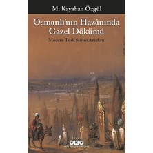 Yapı Kredi Yayınları Osmanlının Hazanında Gazel Dökümü
