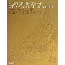 Masterpieces Of Ottoman Calligraphy From The Sakıp Sabancı Museum