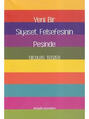 Yeni Bir Siyaset Felsefesinin Peşinde