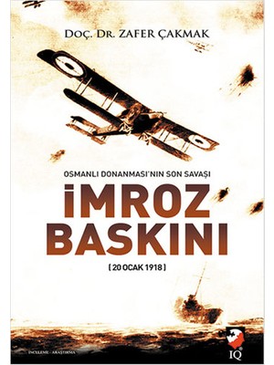 Osmanlı Donanmasının Son Savaşı Imroz Baskını