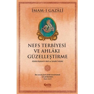 Nefs Terbiyesi ve Ahlakı Güzelleştirme
