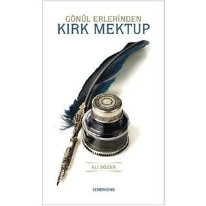 Gönül Erlerinden Kırk Mektup