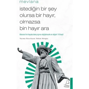 İstediğin Bir Şey Olursa Bir Hayır Olmazsa Bin Hayır Ara