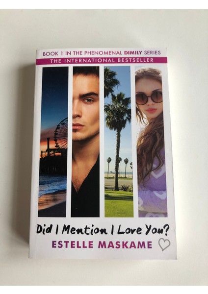 Maskame, E: Did I Mention I Love You? Book 1 In The Dimily T