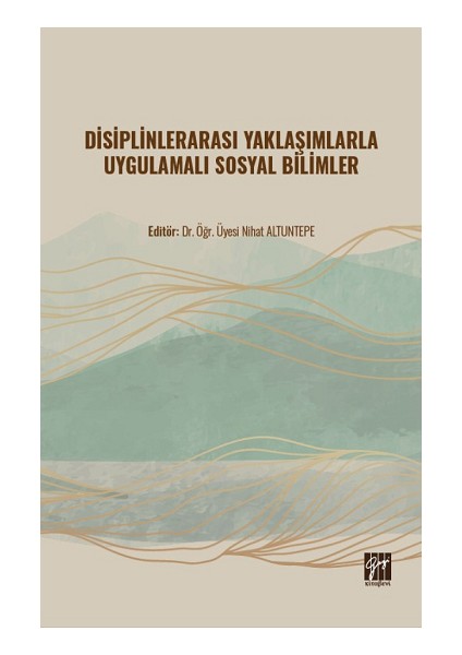 Disiplinlerarası Yaklaşımlarla Uygulamalı Sosyal