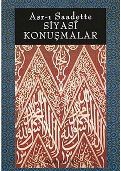 Asr-I Saadette Siyasi Konuşmalar