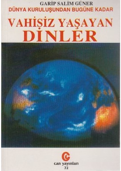 Dünya Kuruluşundan Bugüne Kadar Vahisiz Yaşayan Dinler