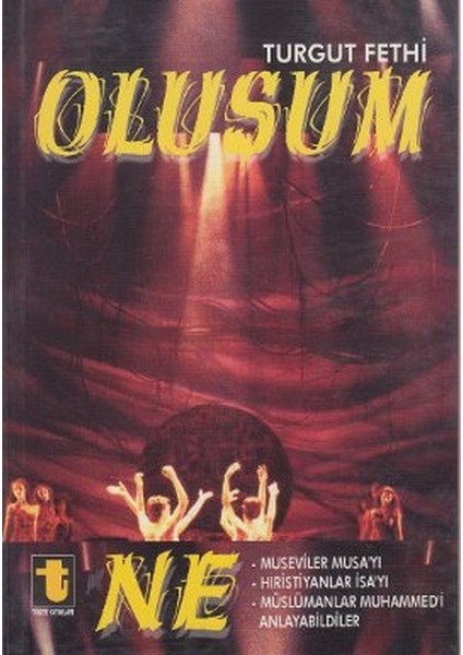 Oluşum Ne - Turgut Fethi (2006 Basım)