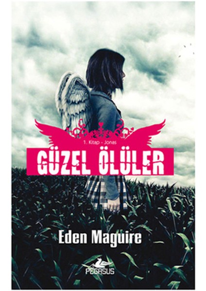 Pegasus Jonas - Güzel Ölüler Serisi 1.kitap