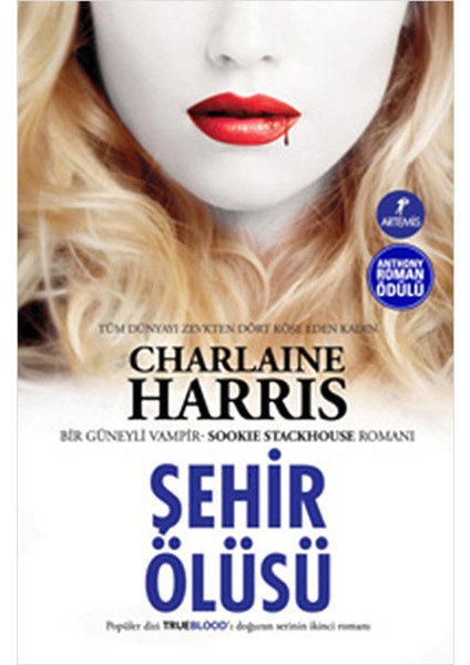 Şehir Ölüsü - Sookie Stackhouse Serisi 2.kitap