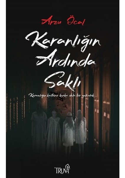 Karanlığın Ardında Saklı
