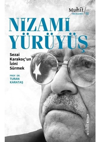Nizami Yürüyüş: Sezai Karakoçun Izini Sürmek