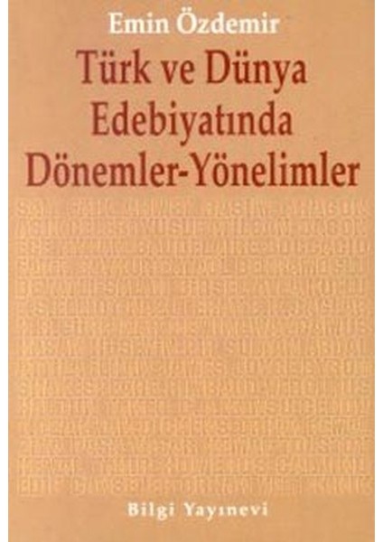 Türk ve Dünya Edebiyatında Dönemler Yönelimler