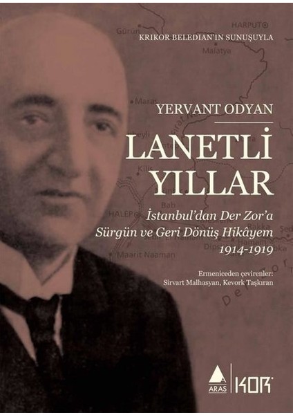 Lanetli Yıllar: Istanbuldan Der Zora Sürgün ve Geri Dönüş Hikayem 1914 - 1919