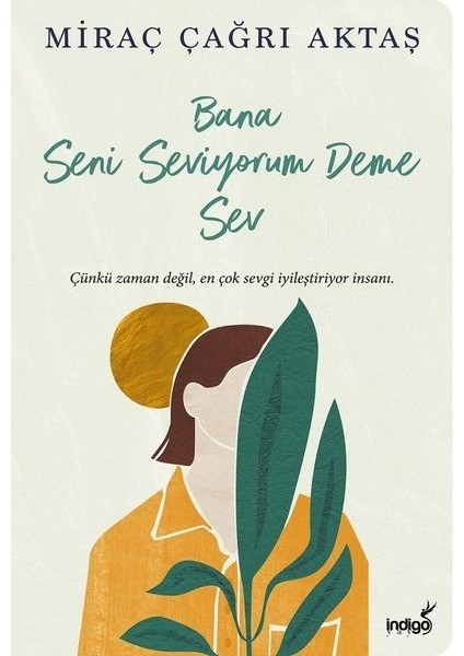 Bana Seni Seviyorum Deme Sev