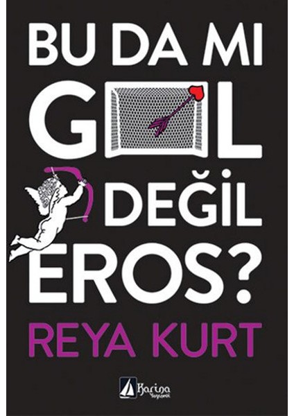 Bu Da Mı Gol Değil Eros