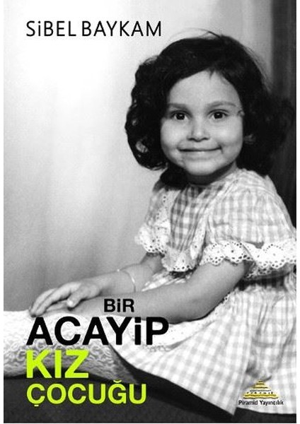 Bir Acayip Kız Çocuğu