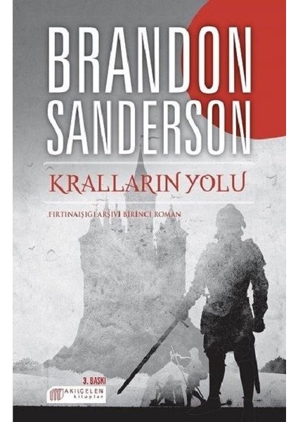 Kralların Yolu: Fırtınaışığı Arşivi Birinci Roman - Brandon Sanderson