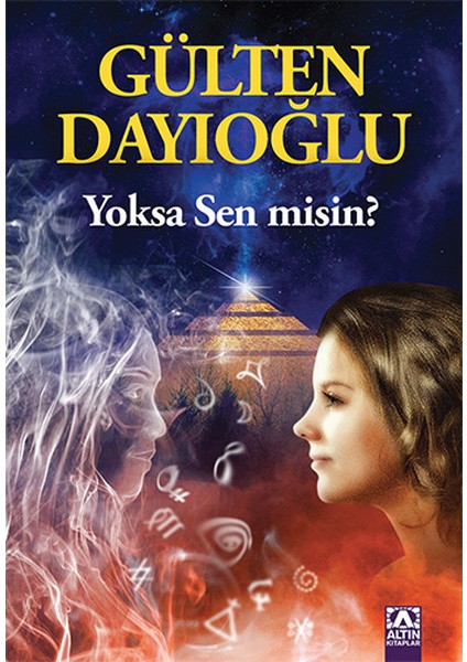 Yoksa Sen Misin? - Gülten Dayıoğlu