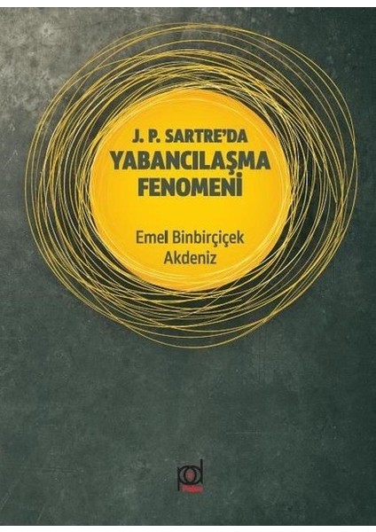 J. P. Sartreda Yabancılaşma Fenomeni