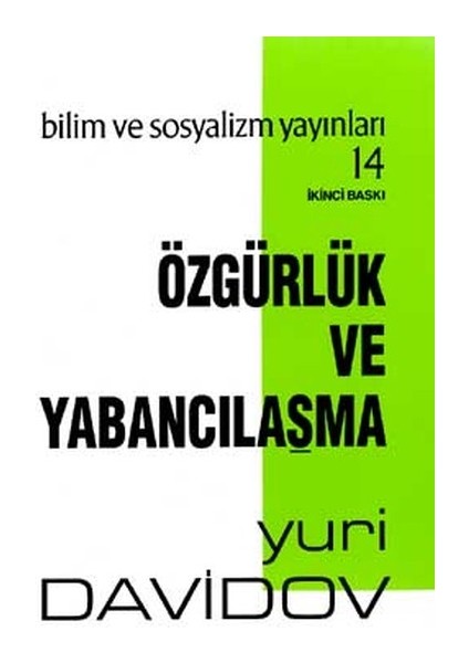 Özgürlük ve Yabancılaşma