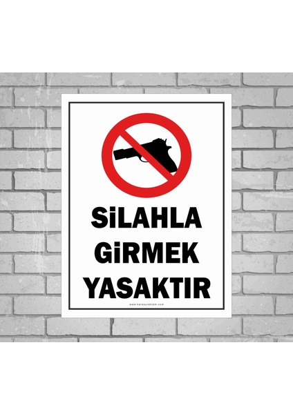 Silahla Girmek Yasaktır