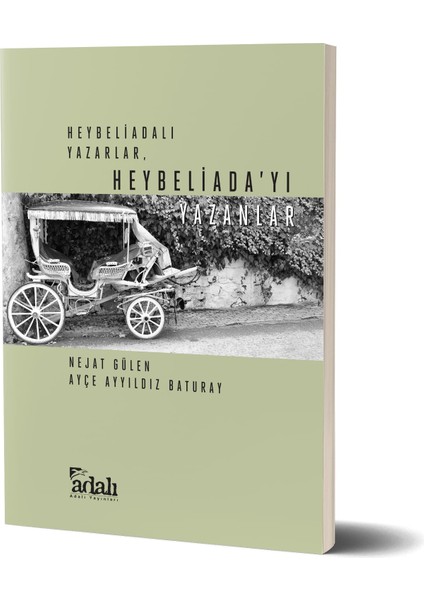 Adalı Yayınları Heybeliadalı Yazarlar, Heybeliadayı Yazanlar