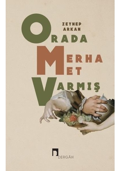 Orada Merhamet Varmış