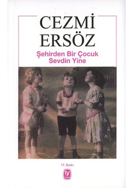 Şehirden Bir Çocuk Sevdin Yine
