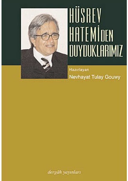 Hüsrev Hatemiden Duyduklarımız