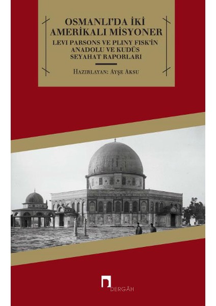Osmanlıda Iki Amerikalı Misyoner
