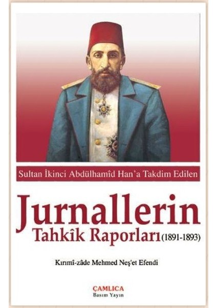 Jurnallerin Tahkik Raporları (1891-1893)