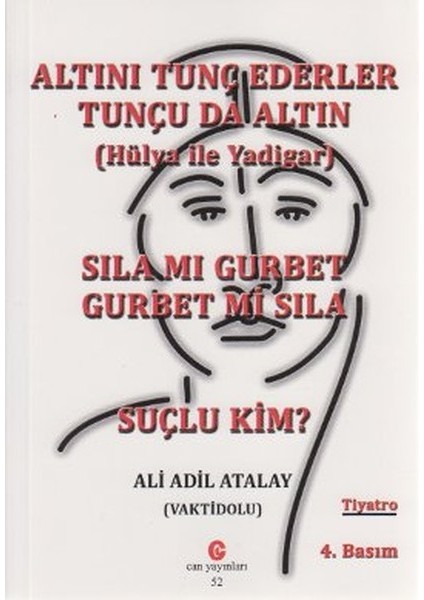 Altını Tunç Ederler Tunçu Da Altın (Hülya ile Yadigar) Sıla Mı Gurbet Gurbet Mi Sıla Suçlu Kim?
