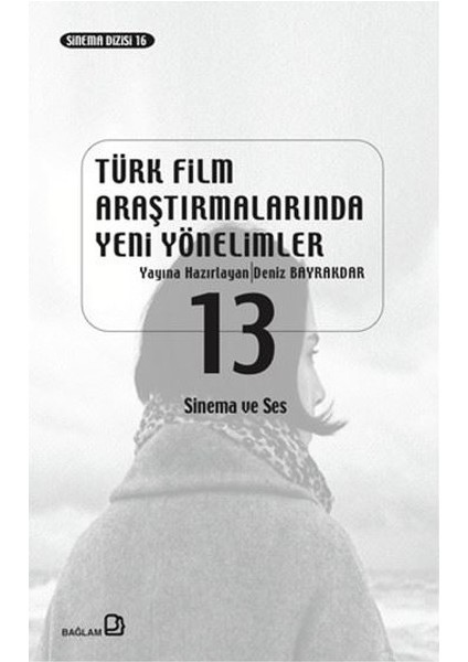 Türk Film Araştırmalarında Yeni Yönelimler 13