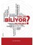 Bunları Biliyor Muydunuz? 1